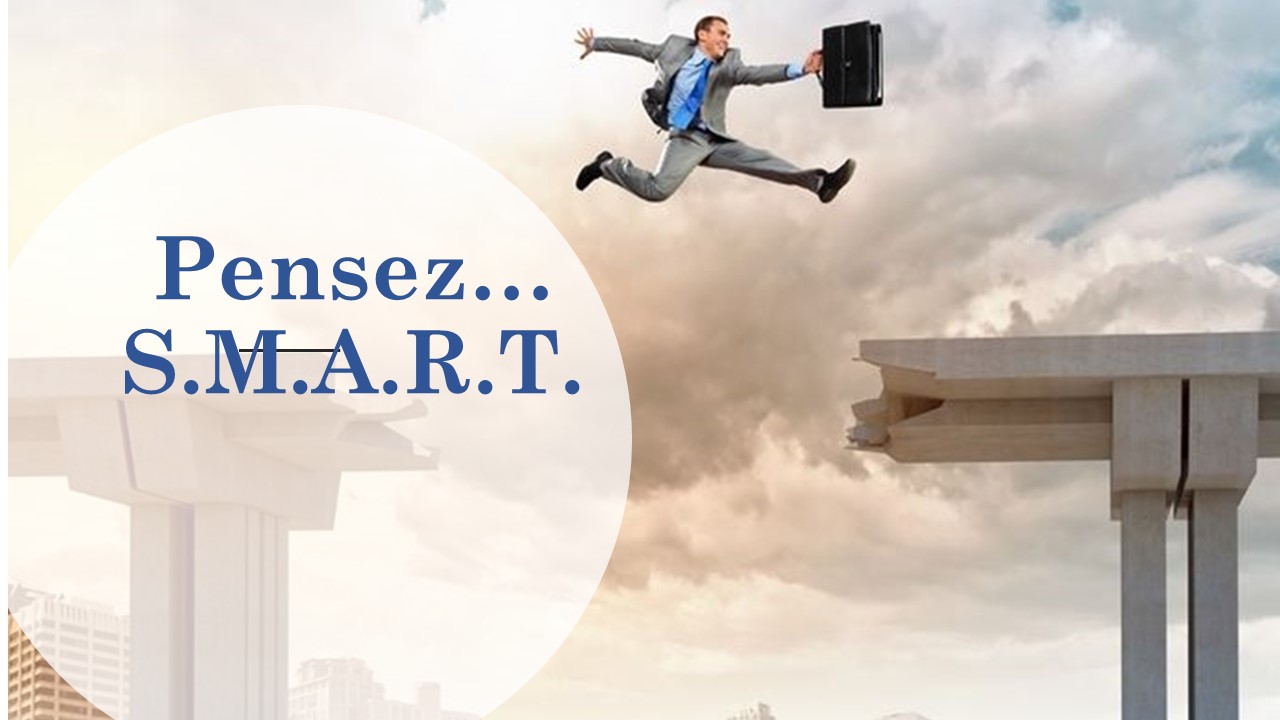 Pensez SMART